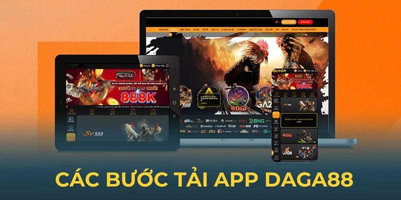 Hướng dẫn tải app daga88